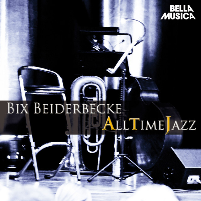 All Time Jazz: Bix Beiderbecke album cover