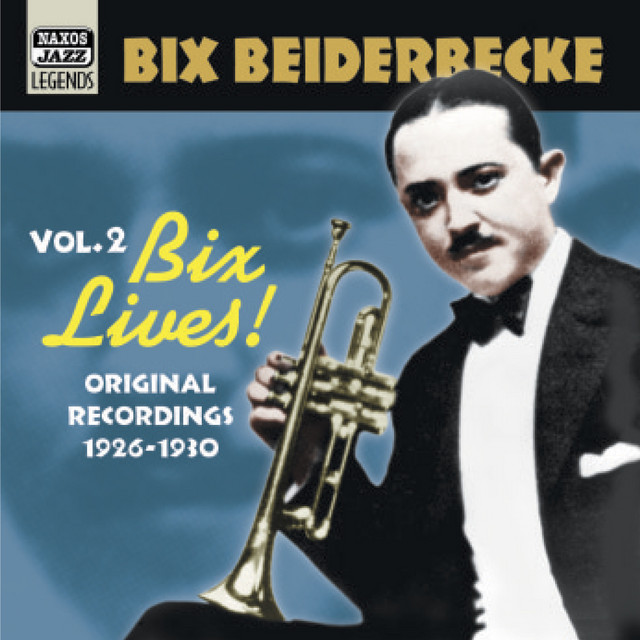 Beiderbecke, Bix: Bix Lives! (1926-1930) album cover