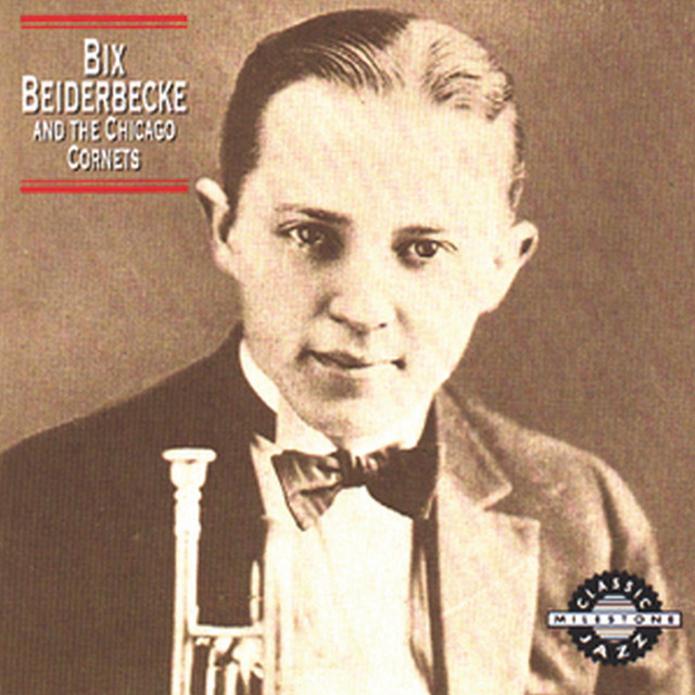 Bix Beiderbecke And The Chicago Cornets album cover
