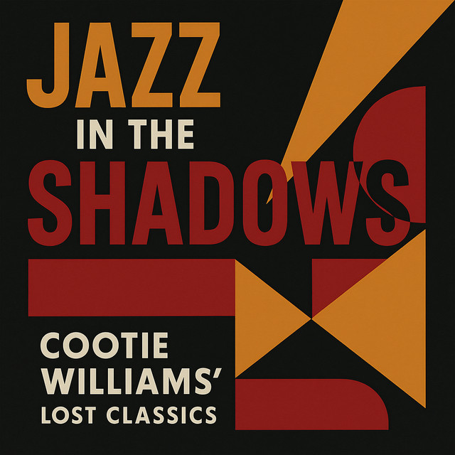 Jazz in the Shadows: Cootie Williams' Lost Classics album cover