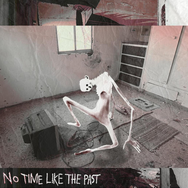 No Time Like The Past - Volume One album cover