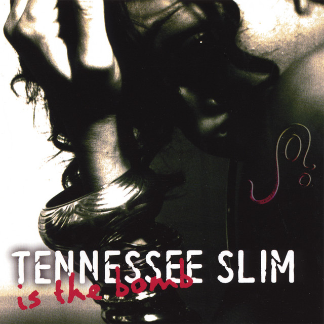 Tennessee Slim Is The Bomb album cover