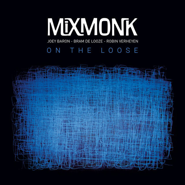 Mixmonk - On the Loose album cover