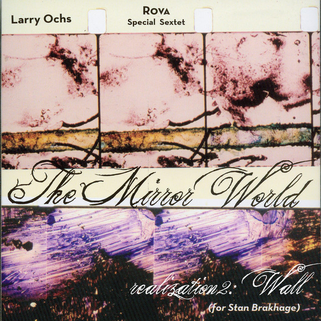 The Mirror World (for Stan Brakhage) [Realization 2 - Wall] album cover