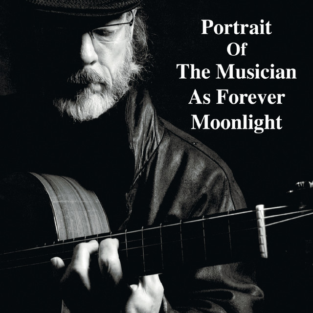 Portrait of the Musician as Forever Moonlight album cover