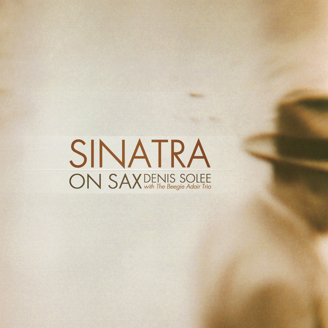 Sinatra On Sax: Instrumental Jazz Tribute To Frank Sinatra album cover