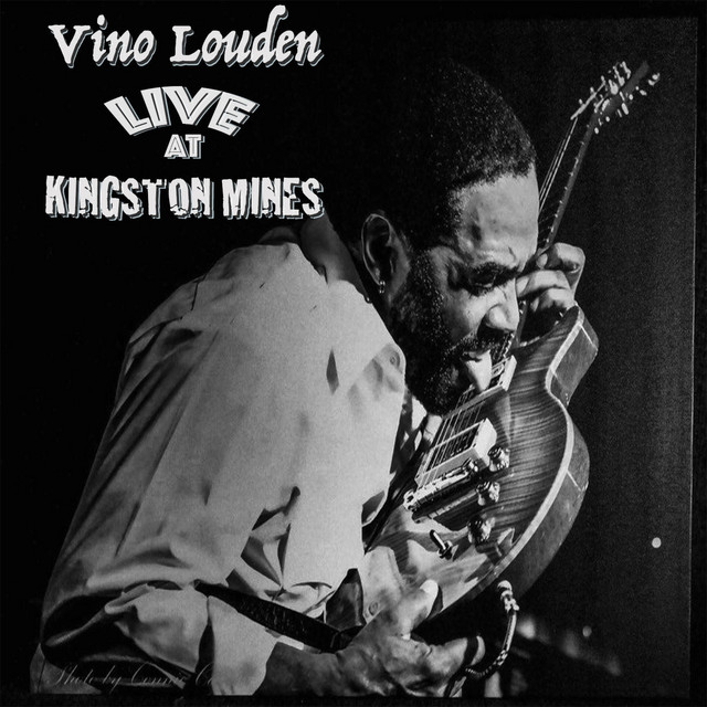 Vino Louden: Live at Kingston Mines album cover