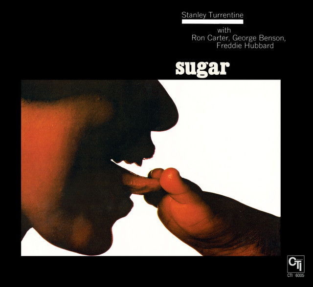 Sugar (CTI Records 40th Anniversary Edition - Original recording remastered) album cover