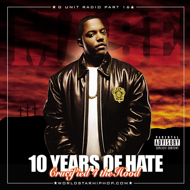 G-Unit Radio 16: 10 Years of Hate album cover