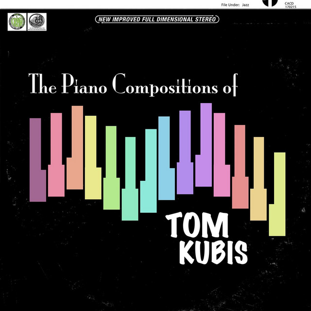Piano Compositions of Tom Kubis album cover