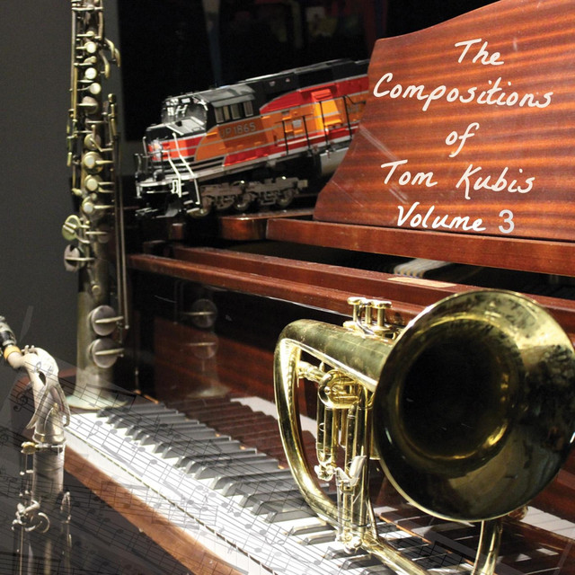 The Compositions of Tom Kubis, Vol. 3 album cover