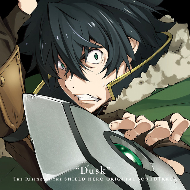 Dusk: TV Anime "The Rising of the Shield Hero" Original Soundtrack album cover