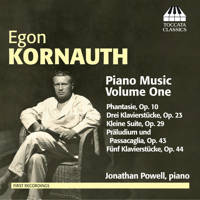 Egon Kornauth: Piano Music Vol. 1 album cover