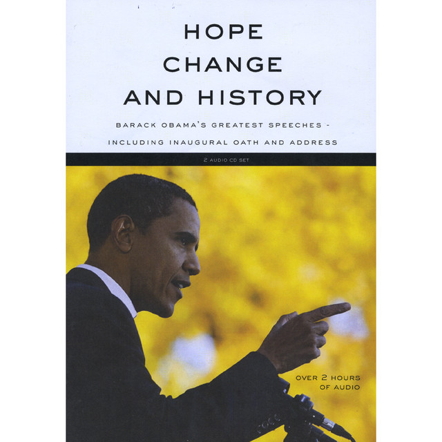 Hope, Change and History (Barack Obama's Greatest Speeches including Inaugural Oath and Address) album cover