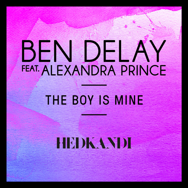 The Boy Is Mine (Remixes) (feat. Alexandra Prince) album cover