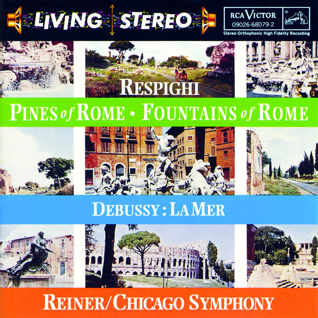 Respighi: Pines of Rome; Fountains of Rome; Debussy: La mer