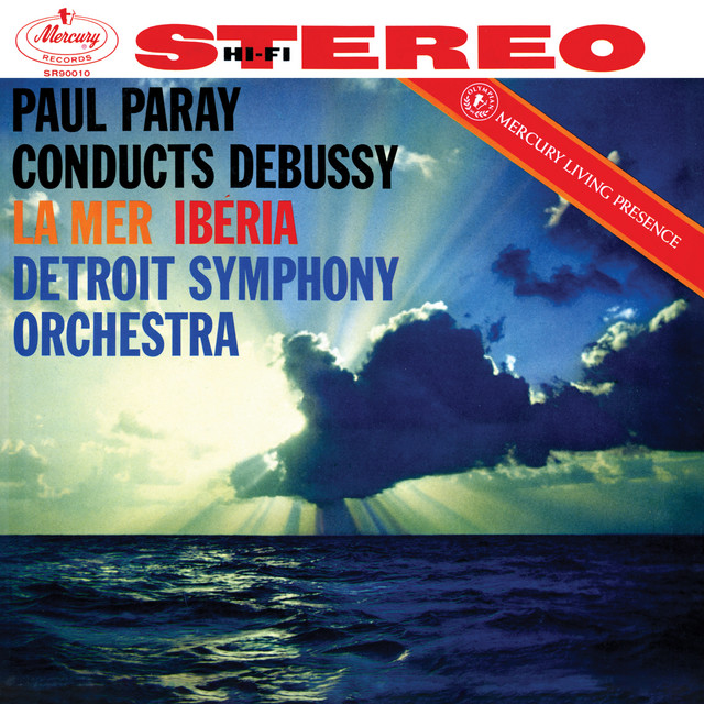 Debussy: La Mer; Images for Orchestra (Paul Paray: The Mercury Masters I, Volume 15) album cover