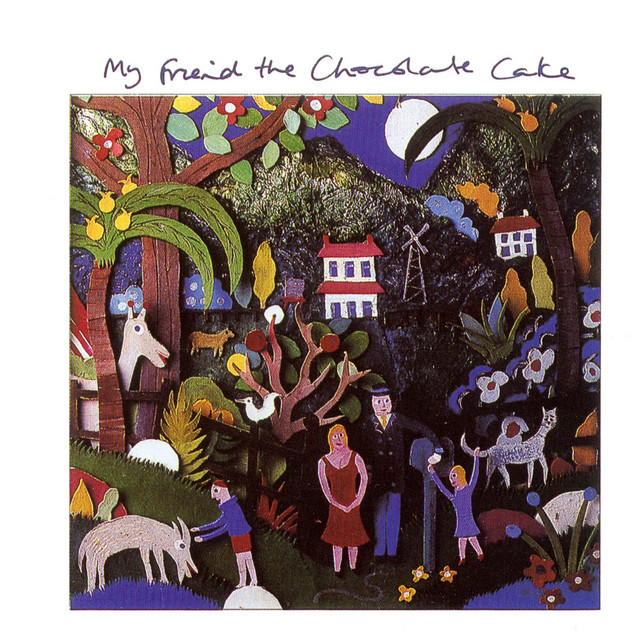 My Friend the Chocolate Cake album cover