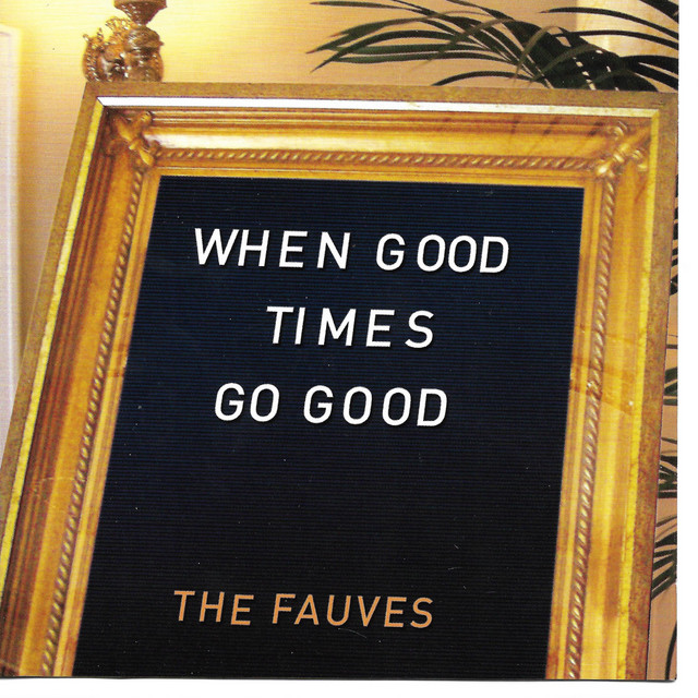 When Good Times Go Good album cover