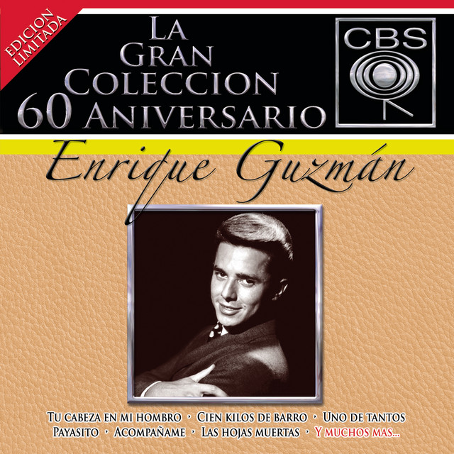La Gran Colección del 60 Aniversario CBS - Enrique Guzmán album cover