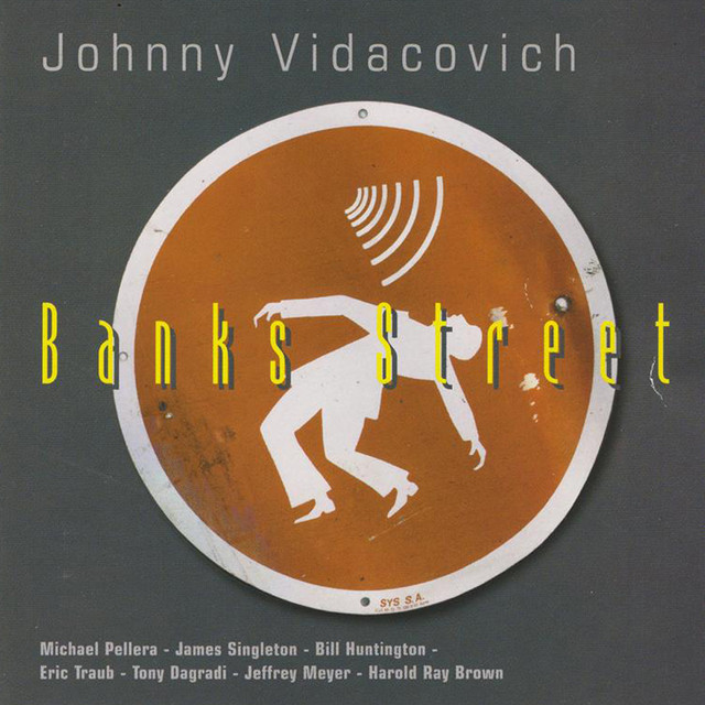 Banks Steet (feat. Michael Pellera, James Singleton, Bill Huntington, Eric Traub, Tony Digradi, Jeffrey Meyer & Harold Ray Brown) album cover