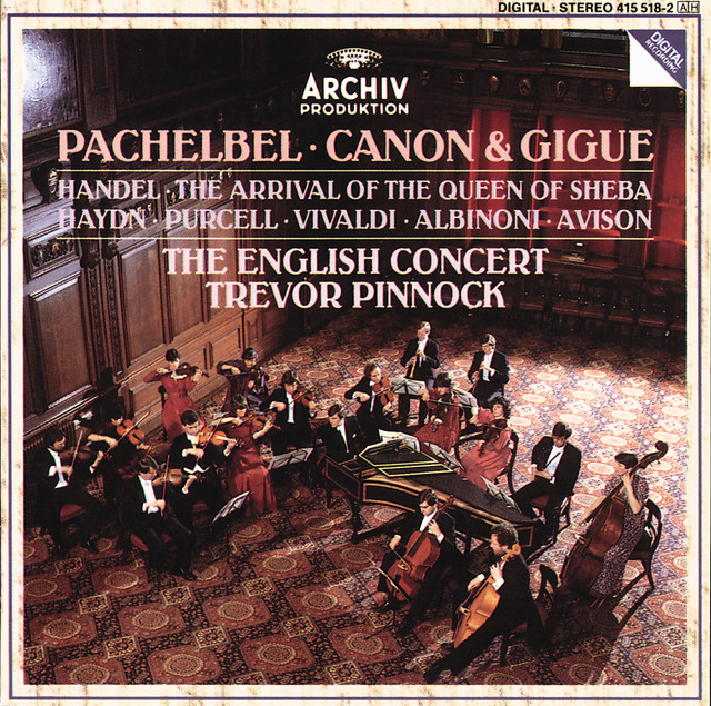 Pachelbel: Canon & Gigue / Handel: The Arrival of the Queen of Sheba album cover