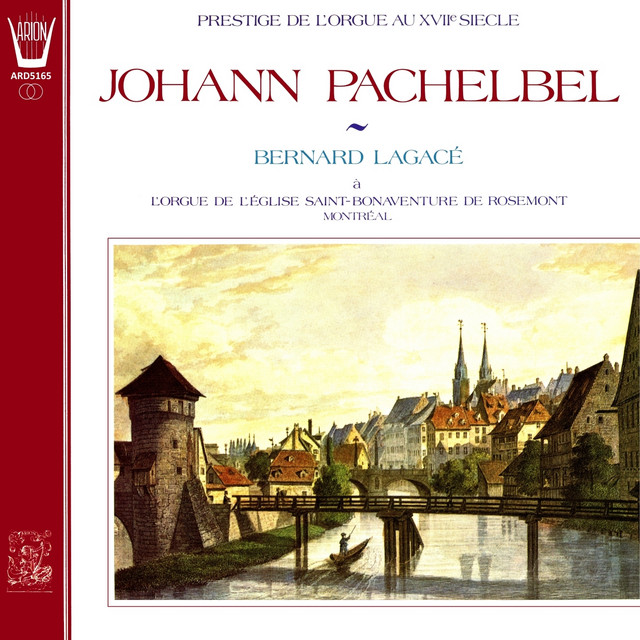 Pachelbel - Prestige de l'orgue au 17ème siècle (L'orgue de l'église de Saint-Bonaventure de Rosemont, Montréal) album cover