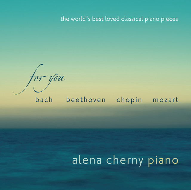 For You - The World's Best Loved Classical Piano Pieces album cover