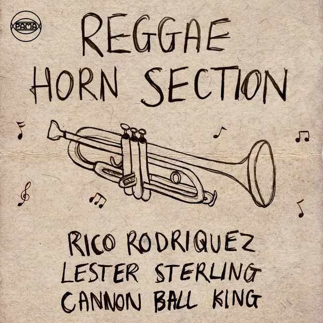 Reggae Horn Section: Lester Sterling, Rico Rodriguez & Cannon Ball King album cover