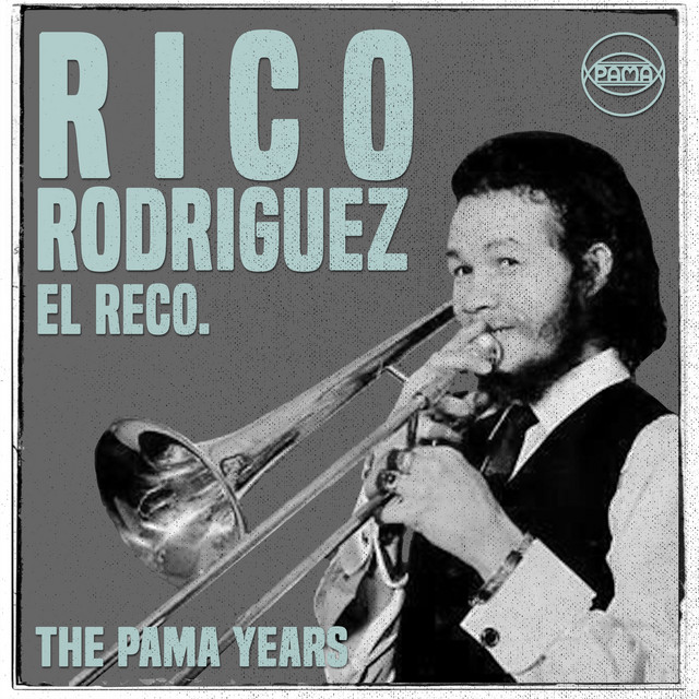 The Pama Years: Rico Rodriguez, El Reco album cover