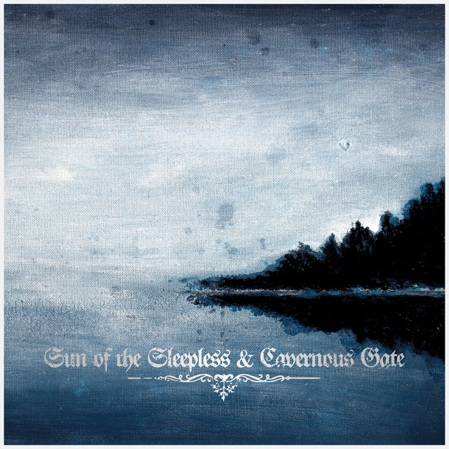 Sun of the Sleepless / Cavernous Gate album cover