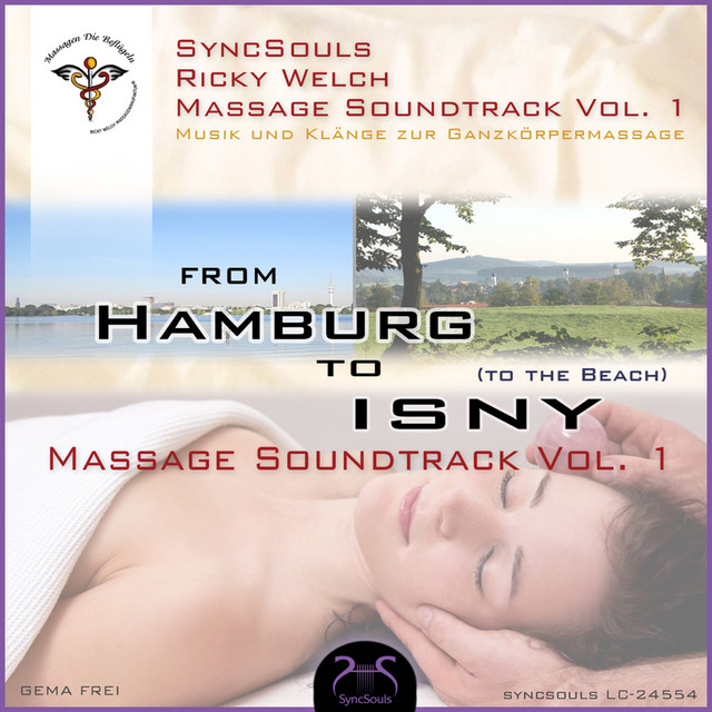 Syncsouls Ricky Welch Massage Soundtrack [Vol. 1 - From Hamburg to Isny (to the Beach) - Massage Musik & Rhythmen zum Massieren] album cover