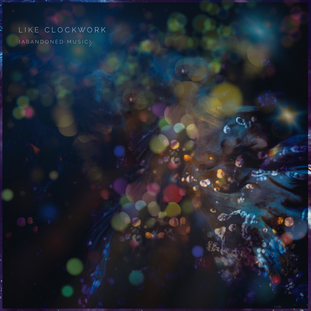 Like Clockwork (Abandoned Music) album cover