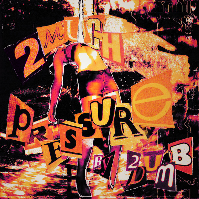 2MUCHPRESSURE album cover