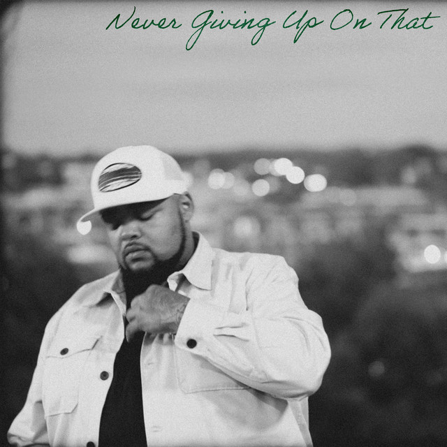 Never Giving Up On That album cover