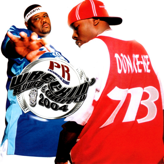 Wreckin’ 2004 (Slowed & Chopped) album cover