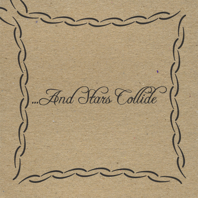 ...And Stars Collide