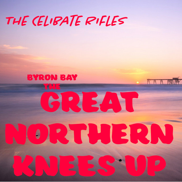 Byron Bay The Great Northern Knees Up (Live) album cover
