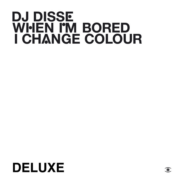 When I'm Bored I Change Colour (Deluxe) album cover