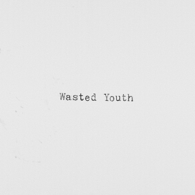 Wasted Youth