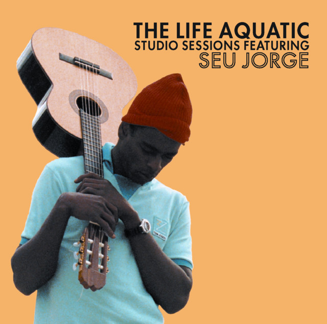 The Life Aquatic Exclusive Studio Sessions Featuring Seu Jorge album cover