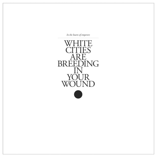 White Cities Are Breeding in Your Wound album cover