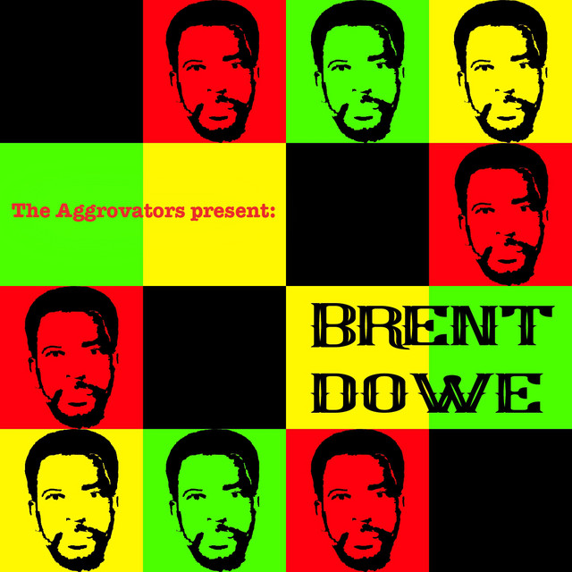 The Aggrovators Present: Brent Dowe album cover
