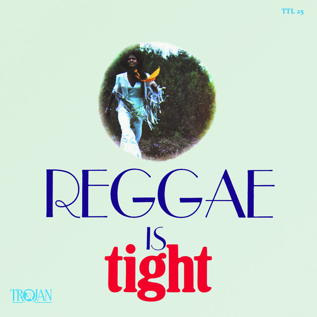 Reggae Is Tight album cover