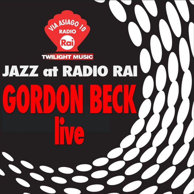 Jazz at Radio Rai: Gordon Beck Live (Via Asiago 10) album cover
