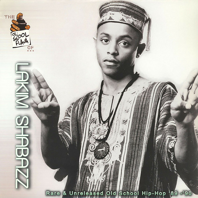 The Ol' Skool Flava Of...Lakim Shabazz: Rare & Unreleased Old School Hip Hop '89-'90 album cover