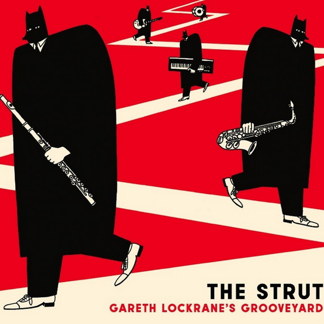 Gareth Lockrane's Grooveyard: The Strut album cover
