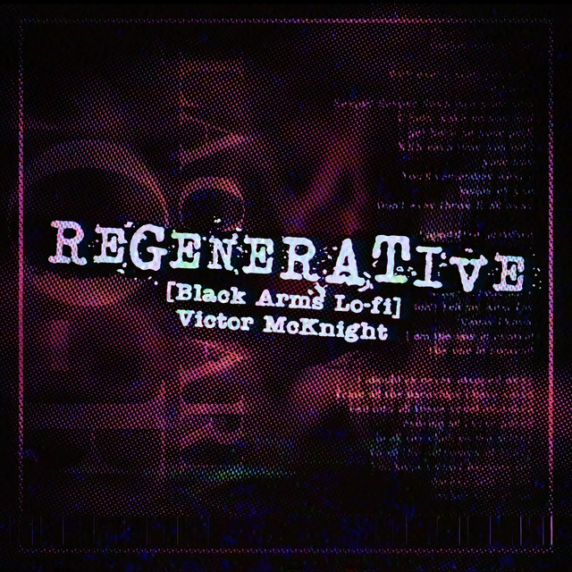 Regenerative [Black Arms Lo-fi] album cover