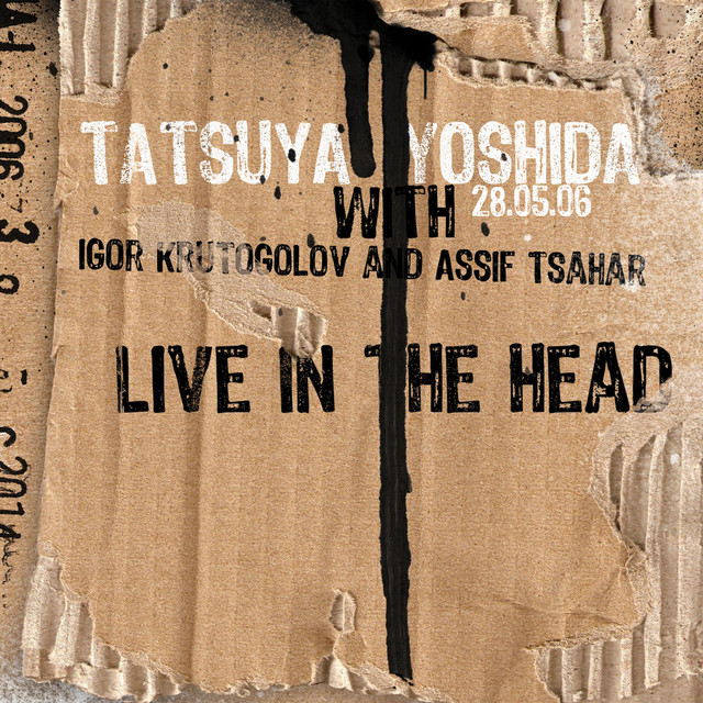 Live in the Head (with Igor Krutogolov & Assif Tsahar) album cover