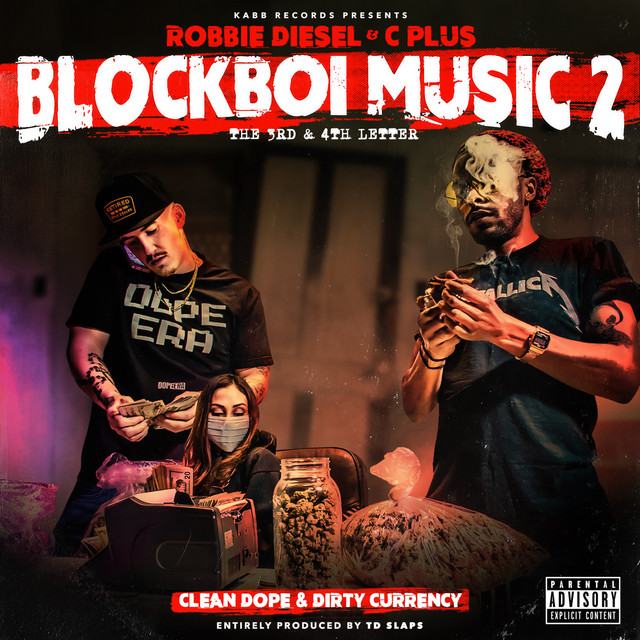 Blockboi Music 2: The 3rd & 4th Letter Clean Dope & Dirty Currency album cover